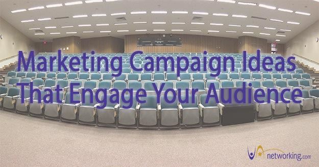 Marketing Campaign Ideas That Engage Your Audience