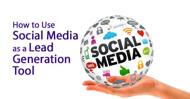 How to Use Social Media as a Lead Generation Tool