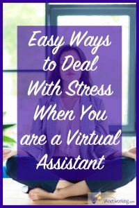 Easy Ways to Deal With Stress When You are a Virtual Assistant