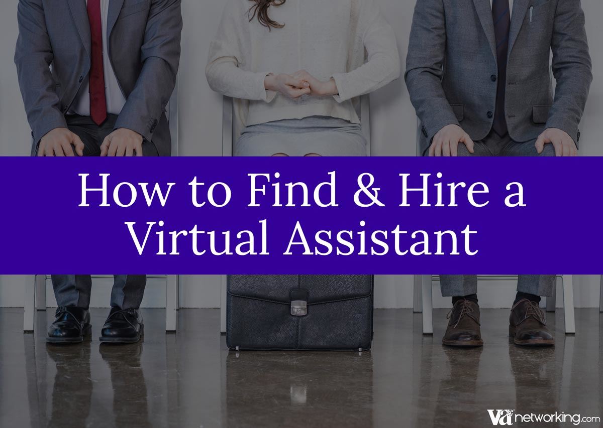 How to Find and Hire a Virtual Assistant