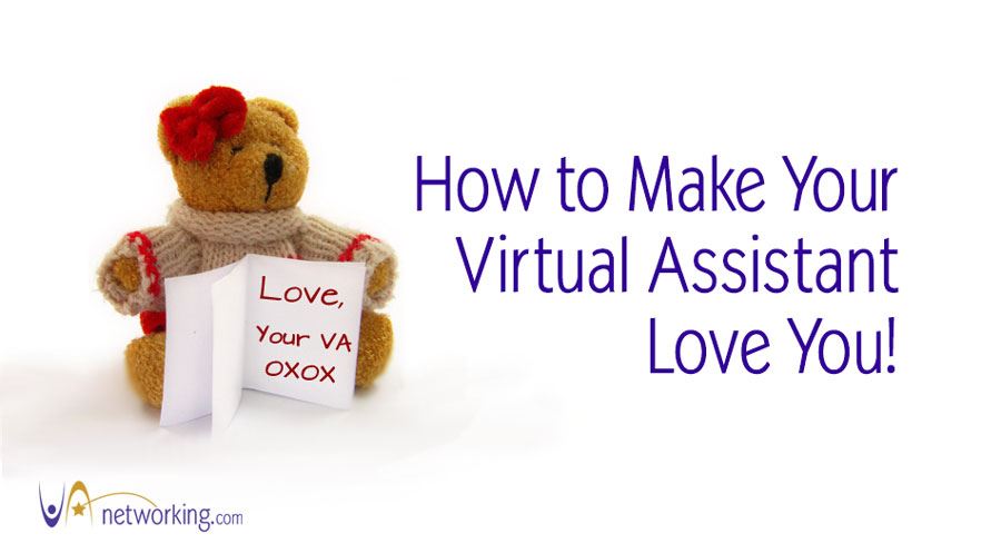 Ways To Make Your Virtual Assistant Love You!