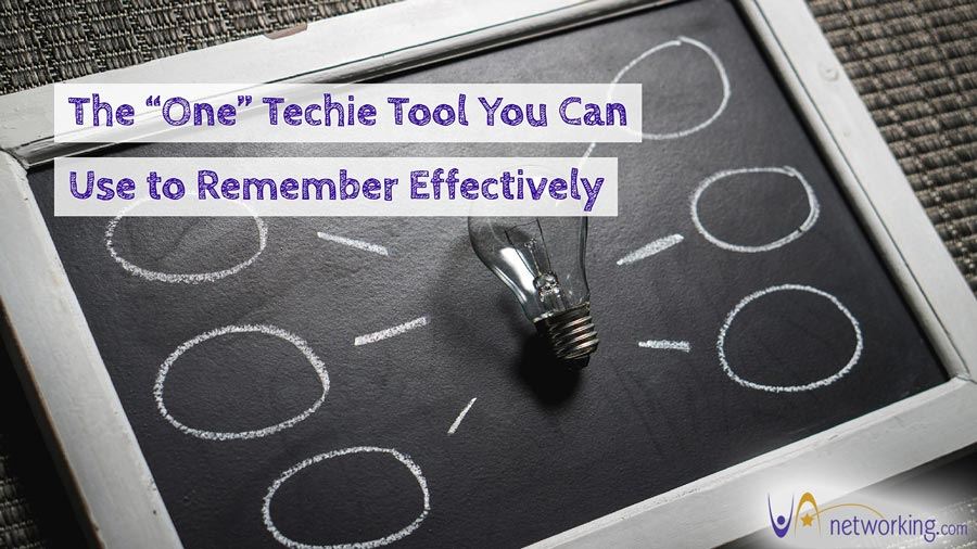 The “One” Techie Tool You Can Use to Remember Effectively