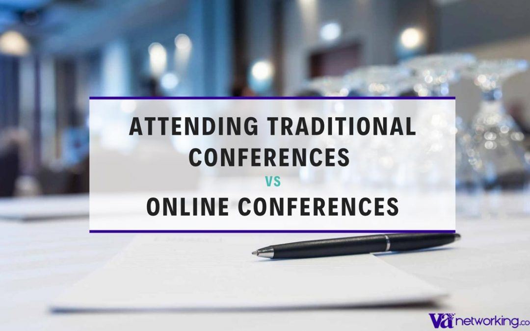 Attending Traditional Conferences VS Online Conferences as a Virtual Assistant