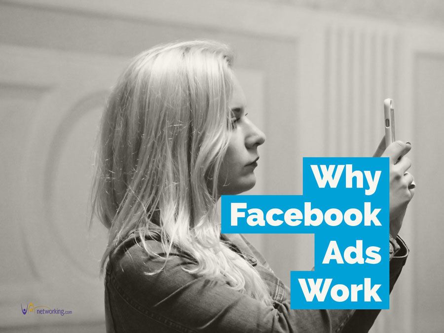 Why Facebook Ads Work 