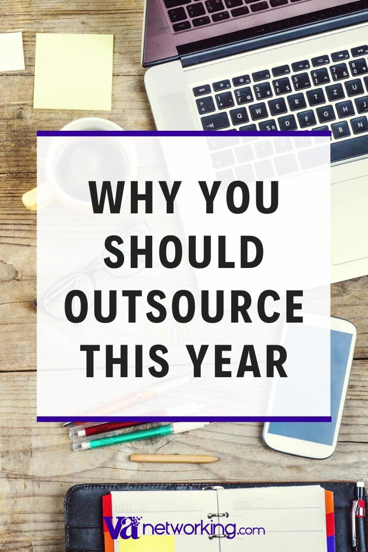 Why You Should Start Outsourcing This Year